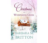 Barbara M. Britton Christmas at Whispering Creek (Tascabile)