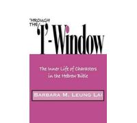 Barbara M. Leung Lai Through the 'I'-Window (Copertina rigida)