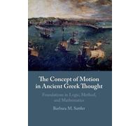 Barbara M. Sattler The Concept of Motion in Ancient Greek Thought (Tascabile)