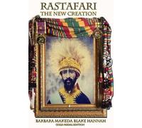 Barbara Makeda Blake H RASTAFARI - THE NEW CREATION (Gold Medal Edi (Tascabile)