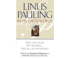Barbara Marinacci Linus Pauling in His Own Words (Tascabile)