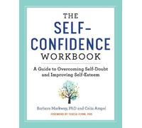 Barbara Markway The Self-Confidence Workbook (Tascabile)