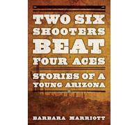 Barbara Marriott Two Six Shooters Beat Four Aces (Tascabile)