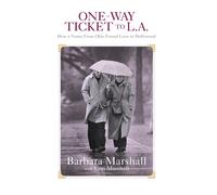 Barbara Marshall Lori Marshall One Way Ticket to L.A. (Copertina rigida)