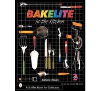 Barbara Mauzy Bakelite in the Kitchen (Tascabile)