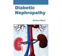 Barbara Mayer Diabetic Nephropathy (Copertina rigida)