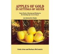 Barbara McCormick Linda Artus Apples of Gold in Settings of Silver (Tascabile)