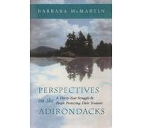 Barbara McMarti Perspectives On the Adirondacks: A Thirty-Year Strug (Tascabile)
