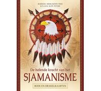 BARBARA MEIKLEJ De helende kracht van het Sjamanisme - Boek en orake (Tascabile)