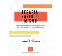 Barbara Mendenhall Lynn Lott Terapia Hazlo Tú Mismo (Tascabile)