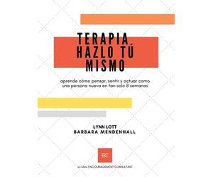 Barbara Mendenhall Lynn Lott Terapia Hazlo Tú Mismo (Tascabile)