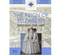 Barbara Mervyn The Reign of Elizabeth: England 1558-1603 (Tascabile)