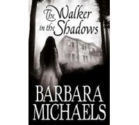 Barbara Michaels The Walker in the Shadows (Tascabile)
