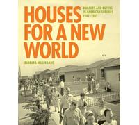 Barbara Miller Lane Houses for a New World (Copertina rigida)