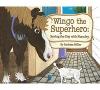 Barbara Miller Wingo the Superhero (Tascabile)