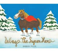 Barbara Miller Wingo the Superhero (Tascabile)