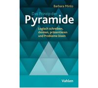 Barbara Minto F Das Prinzip der Pyramide: Logisch schreiben, denken, (Tascabile)