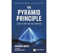 Barbara Minto The Pyramid Principle (Tascabile) Financial Times Series