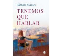 Bárbara Montes Tenemos que hablar / We Have to Talk (Tascabile)