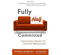 Barbara Morrison Ed Risling Fully Half Committed (Tascabile)