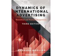 Barbara Mueller Dynamics of International Advertising (Tascabile)