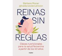 Bàrbara Munar Reinas sin reglas. Claves nutricionales para la salud (Tascabile)