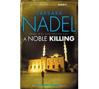 Barbara Nadel A Noble Killing (Inspector Ikmen Mystery 13) (Tascabile)
