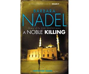 Barbara Nadel A Noble Killing (Inspector Ikmen Mystery 13) (Tascabile)