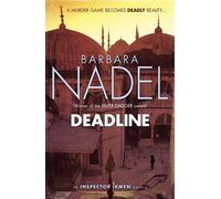 Barbara Nadel Deadline (Inspector Ikmen Mystery 15) (Tascabile)