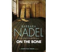 Barbara Nadel On the Bone (Inspector Ikmen Mystery 18) (Tascabile)