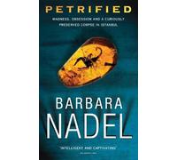Barbara Nadel Petrified (Inspector Ikmen Mystery 6) (Tascabile)