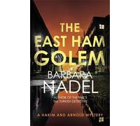 Barbara Nadel The East Ham Golem (Copertina rigida) Hakim & Arnold
