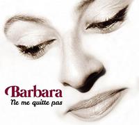 Barbara - Ne Me Quitte Pas