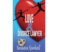 Barbara Newhart Love and the Divorce Lawyer (Tascabile)