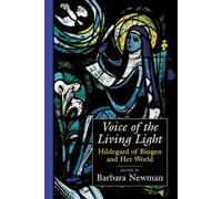 Barbara Newman Voice of the Living Light (Tascabile)