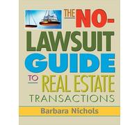 Barbara Nichols No-Lawsuit Guide to Real Estate Transactions (PAPERB (Tascabile)