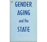 Barbara Nichols Peter Leonard Gender, Aging and the State (Tascabile)