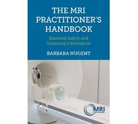 Barbara Nugent The MRI Practitioner’s Handbook (Anello, filo)
