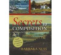 Barbara Nuss Secrets to Composition (Tascabile)
