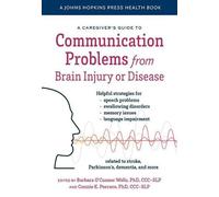 Barbara O'Conno A Caregiver's Guide to Communication Problems from B (Tascabile)
