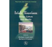 Barbara O'Connor Irish Tourism (Tascabile) Tourism and Cultural Change