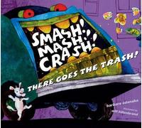 Barbara Odanaka Smash Mash Crash There Goes the Trash (Copertina rigida)