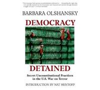 Barbara Olshansky Democracy Detained (Tascabile)