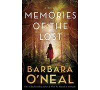 Barbara O'Neal Memories of the Lost (Copertina rigida)