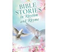 Barbara Ott-Harding BIBLE STORIES In Rhythm and Rhyme (Copertina rigida)