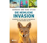 Barbara Otzen H Die heimliche Invasion: Invasive Arten in Deu (Copertina rigida)