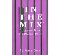 Barbara Owen In the Mix (Tascabile) SUNY series in Women, Crime, and Criminology