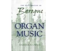 Barbara Owen The Registration of Baroque Organ Music (Tascabile)