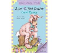 Barbara Park Junie B., First Grader: Dumb Bunny (Copertina rigida)