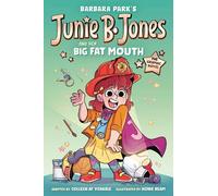 Barbara Park Junie B. Jones and Her Big Fat Mouth: The Graphic Novel (Tascabile)